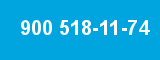 900 518-11-74